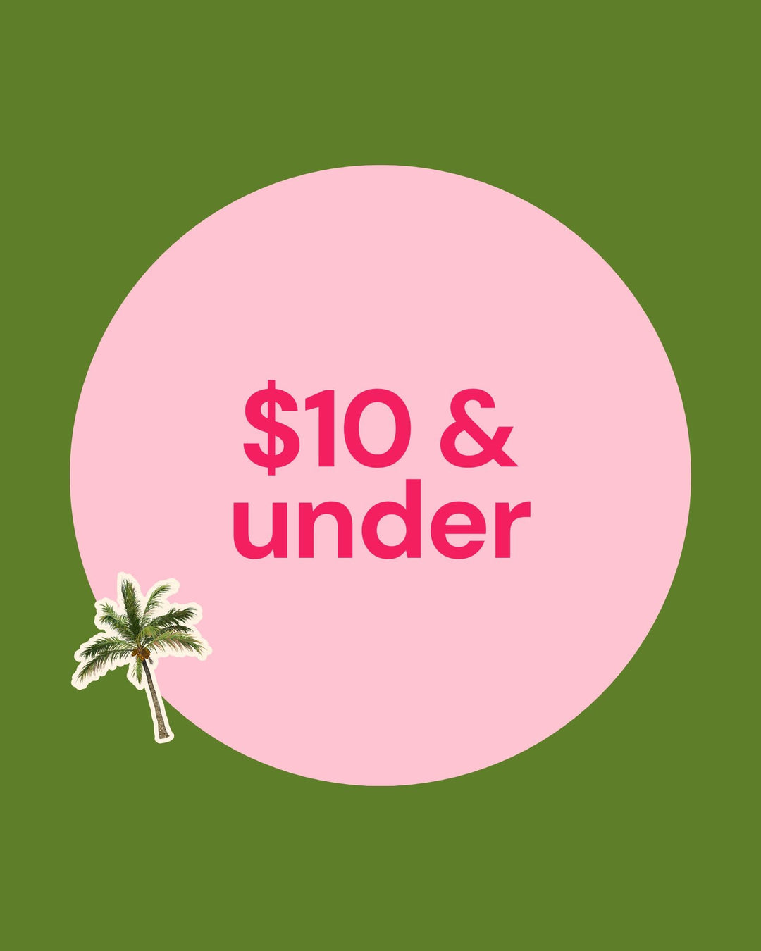 $10 & Under
