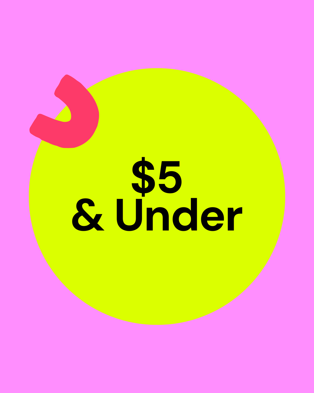 $5 & Under